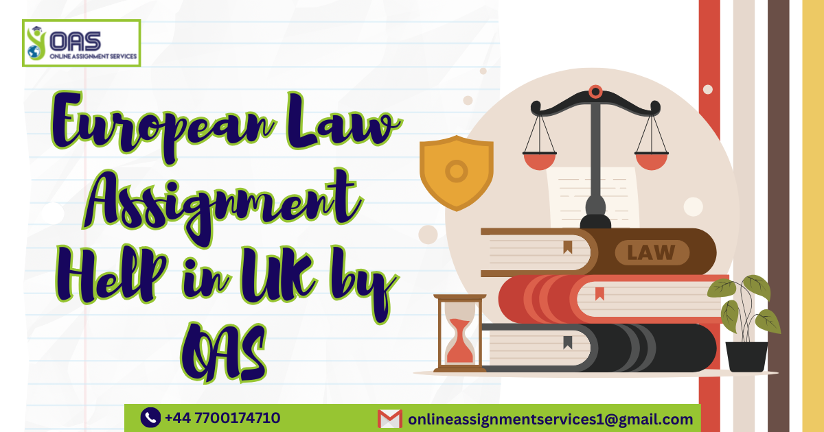 European Law Assignment Help in UK by OAS