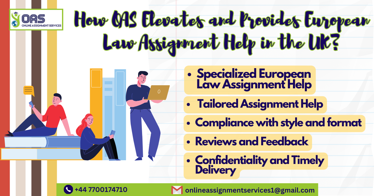 How OAS Elevates and provides European Law Assignment Help in the UK