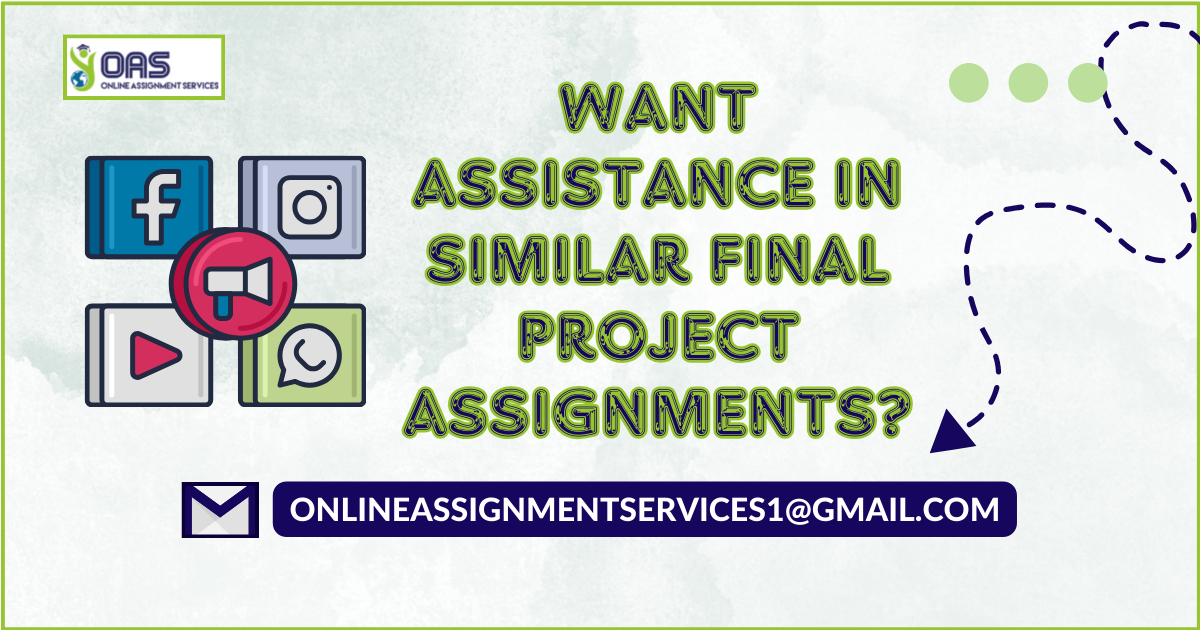 Want Assistance in Similar Final Project Assignments?