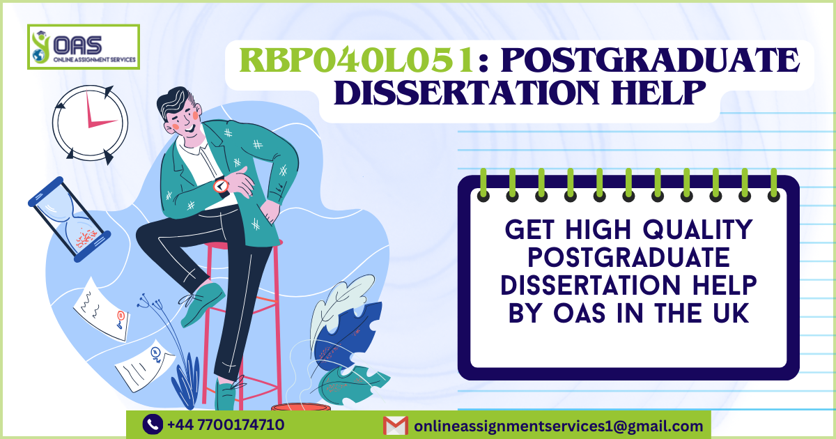 RRBP040L051 Postgraduate Dissertation Help by OAS