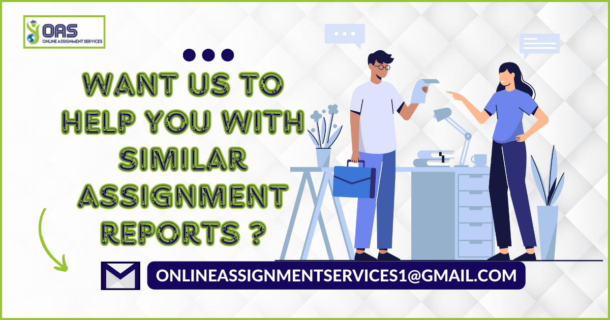 Want us to help you with similar assignment report?