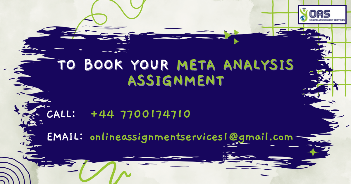 Book your meta analysis assignment help with us at OAS with ease!