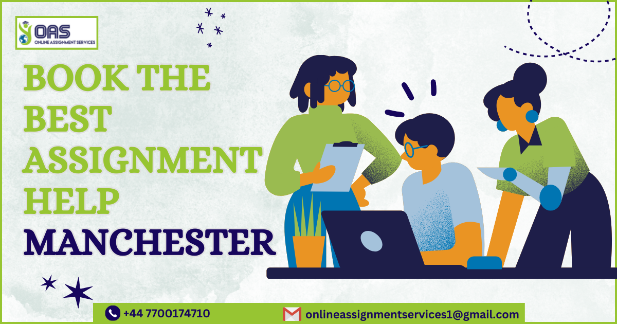 Book the best assignment help Manchester