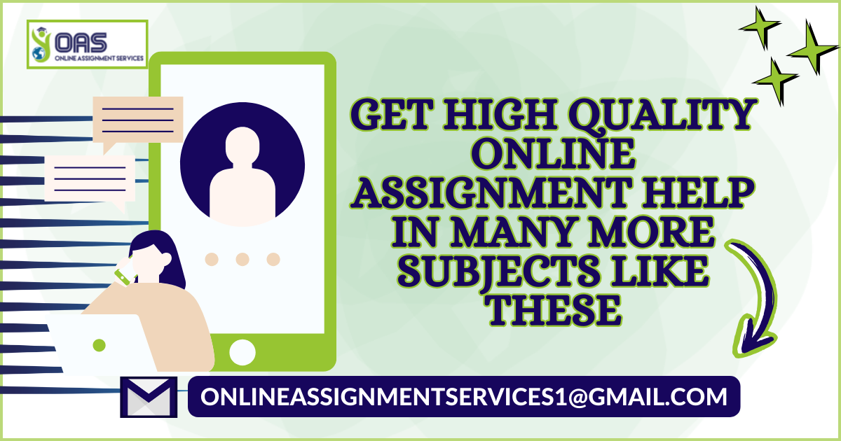 Get high quality online assignment help in many more subjects like these