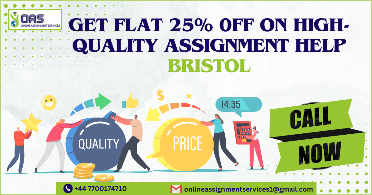 Get Flat 25% Off on high quality assignment help Bristol