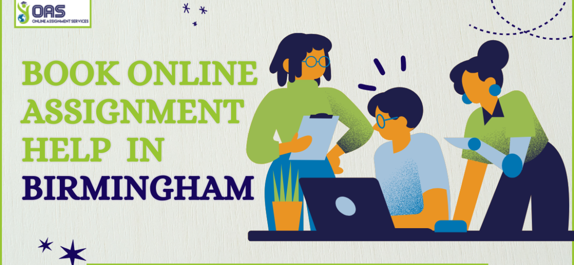 Book Online Assignment Help in Birmingham