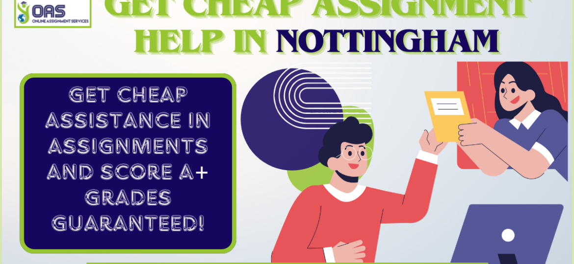 Get Cheap Assignment Help in Nottingham