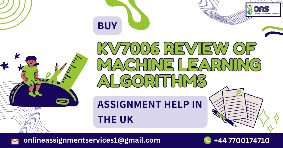 Buy KV7006 review of machine learning algorithms assignment help.