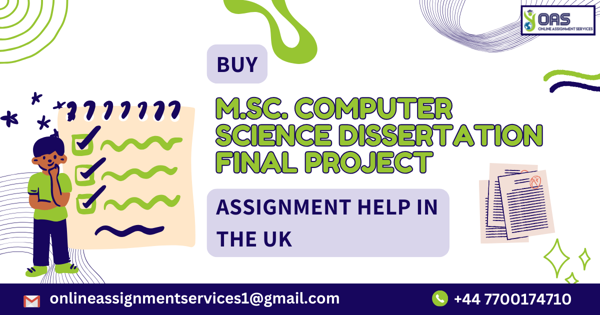 Buy M.Sc. Computer Science Dissertation Final Project Help