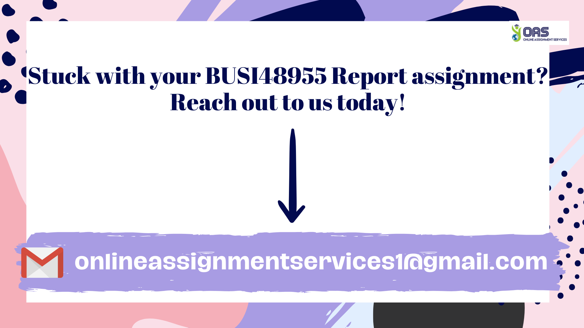 Stuck with your Report assignment for BUSI48955