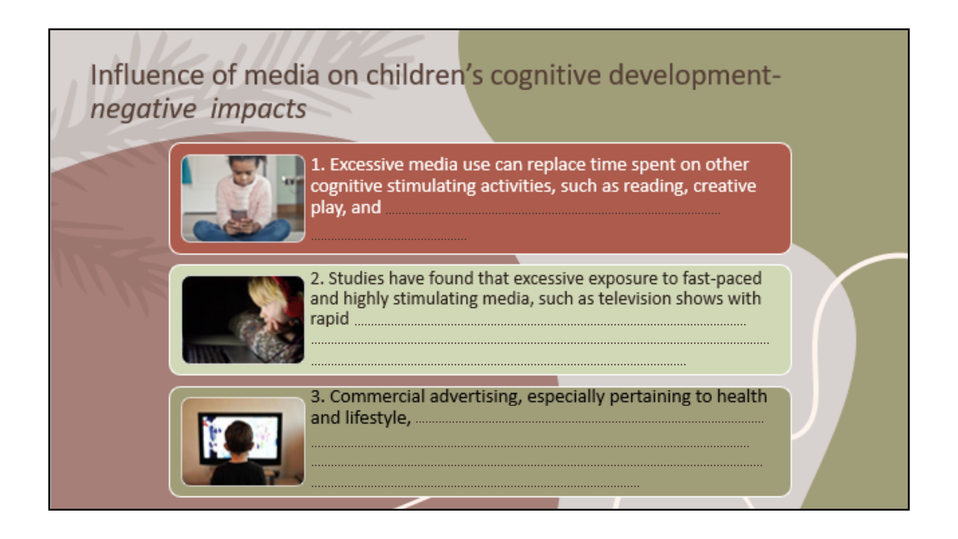 Influence of media on children's cognitive development - negative impacts.