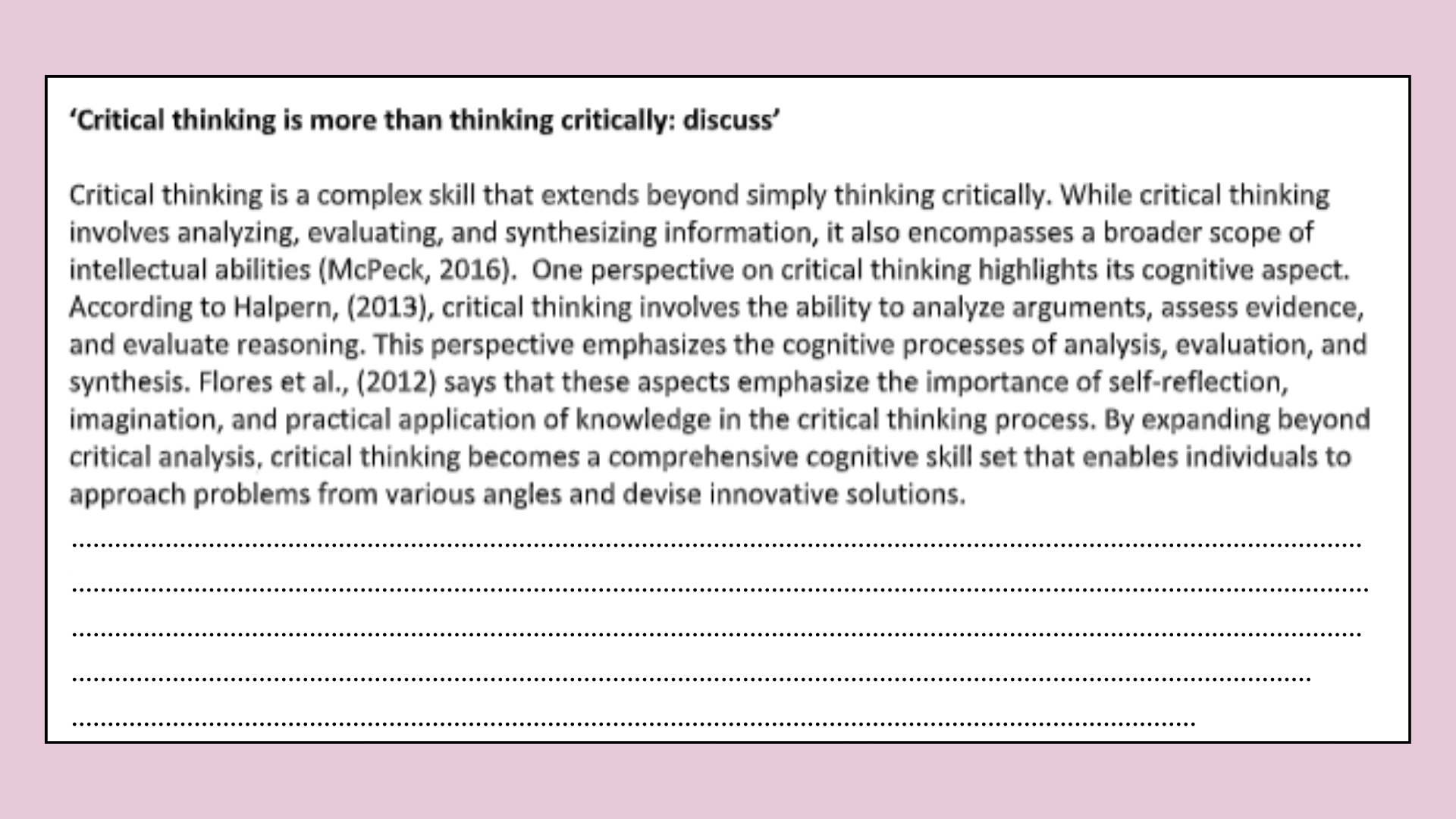 Critical thinking is more than just thinking critically informal blog post.