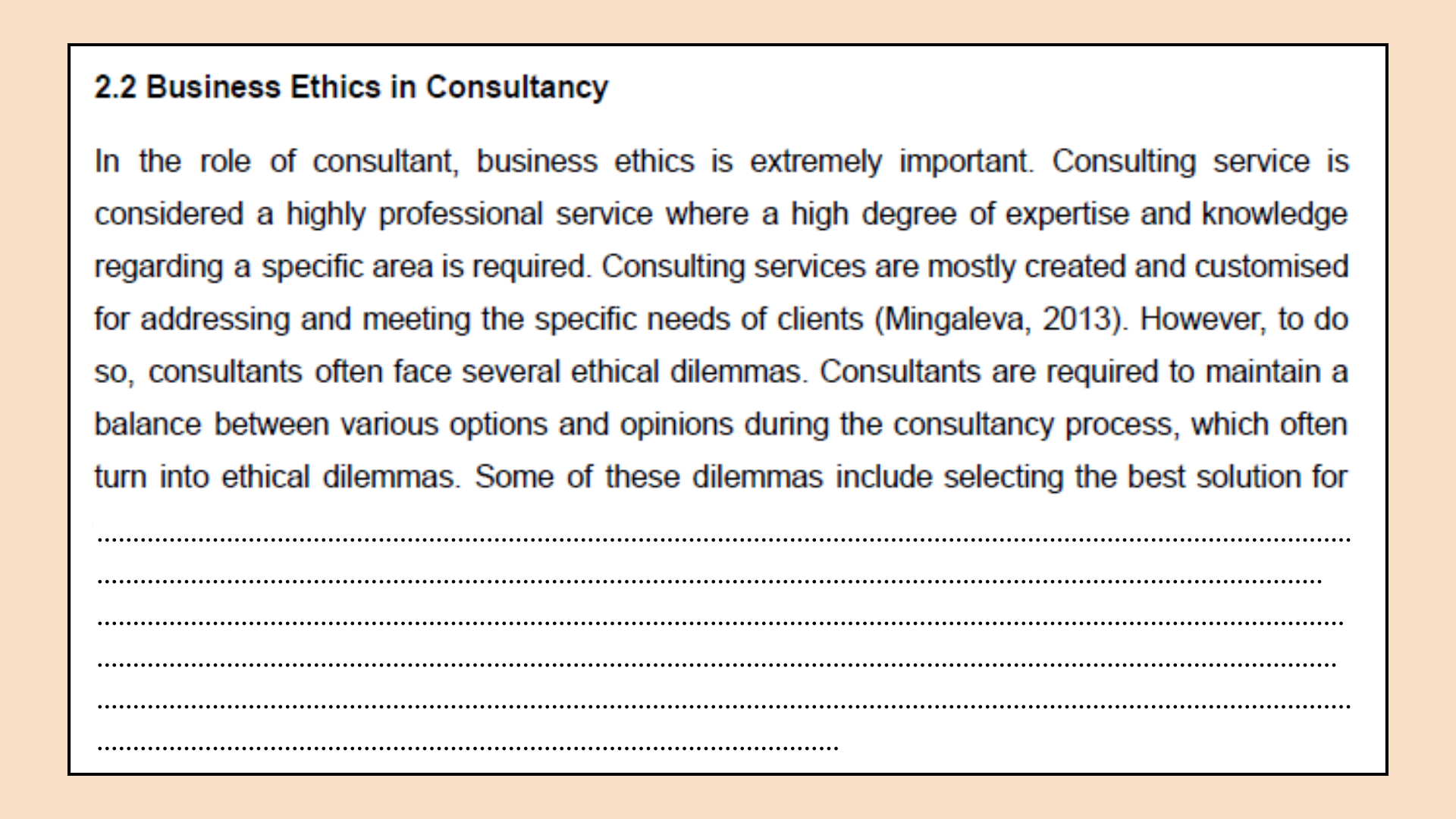 Business Ethics in Consultancy section of the consultancy skills assignment help.