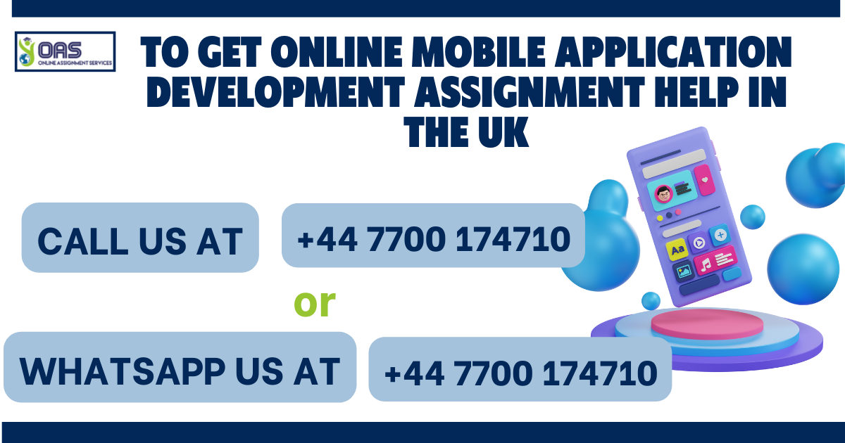 Book online Mobile Application Development assignment help with us.