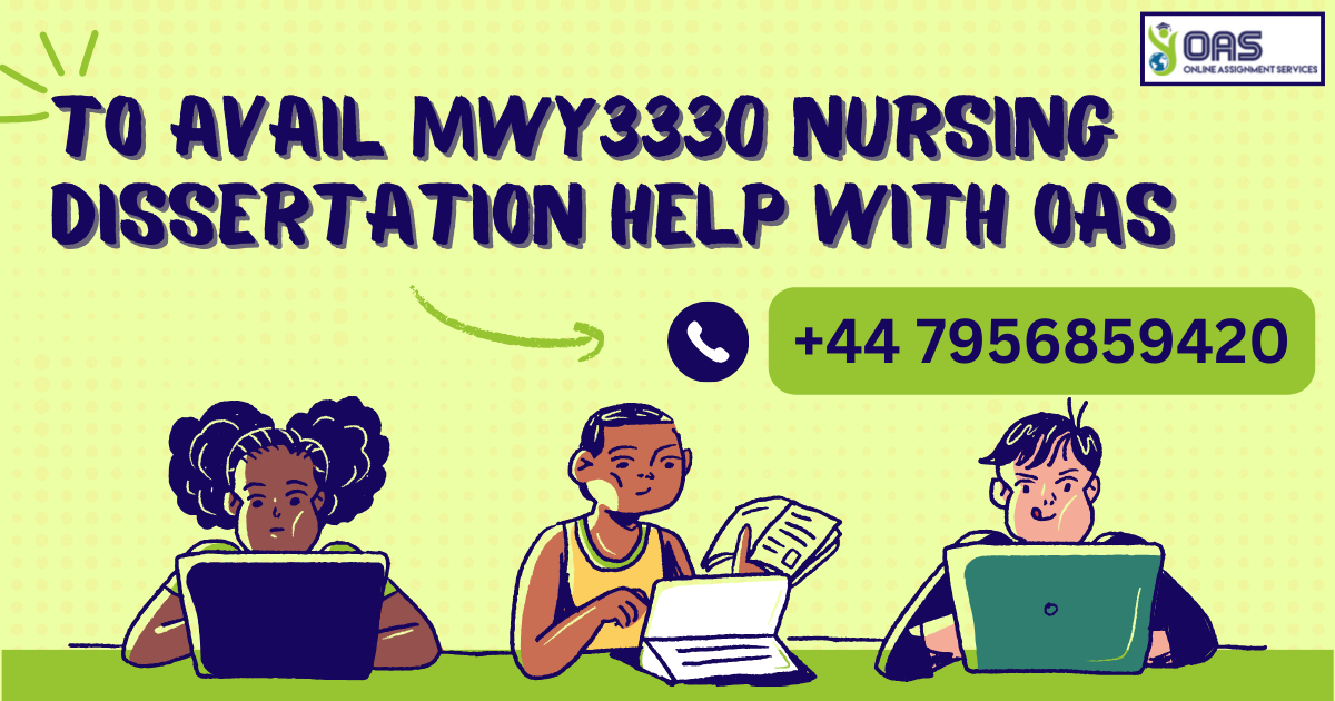 Avail MWY3330 Nursing Dissertation Help With OAS