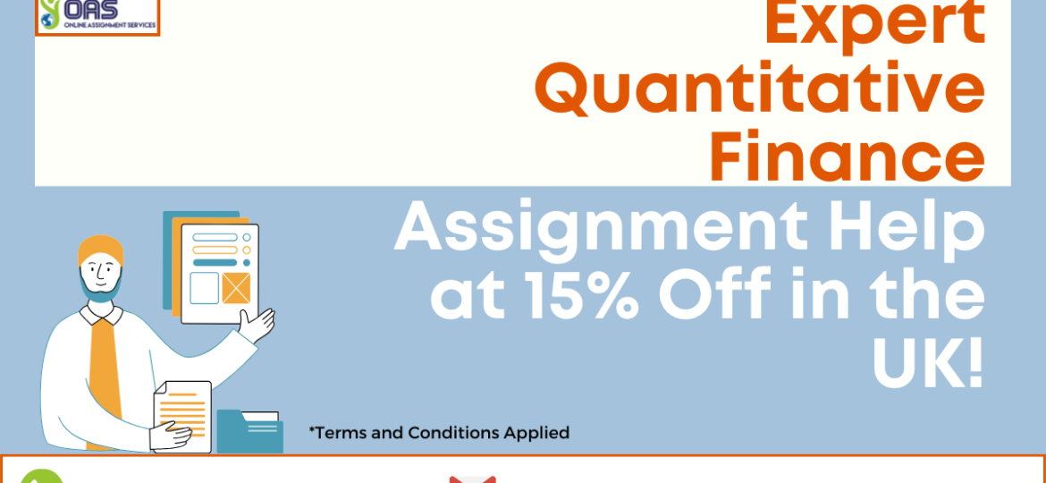 Expert Quantitative Finance Assignment Help at 15% Off