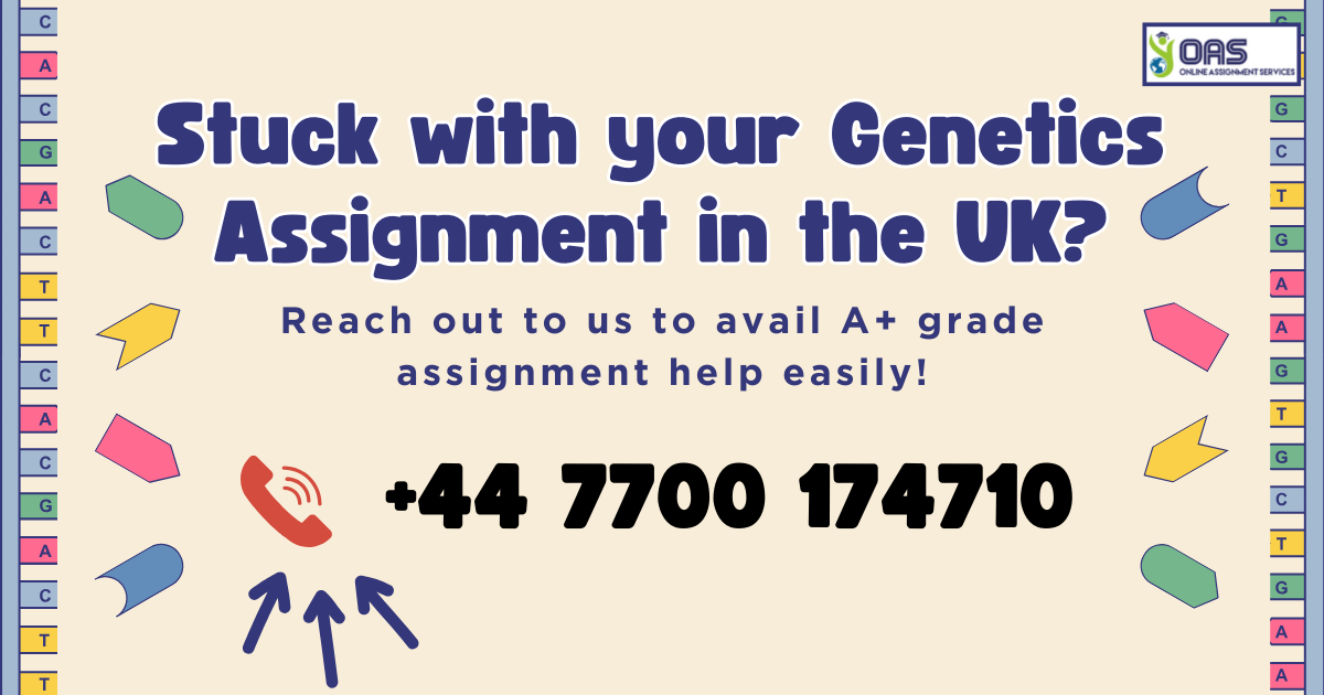 Reach out to us to get help for your Genetics assignment.