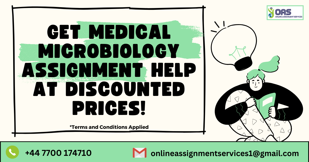 Get Medical Microbiology assignment help in the UK with us.