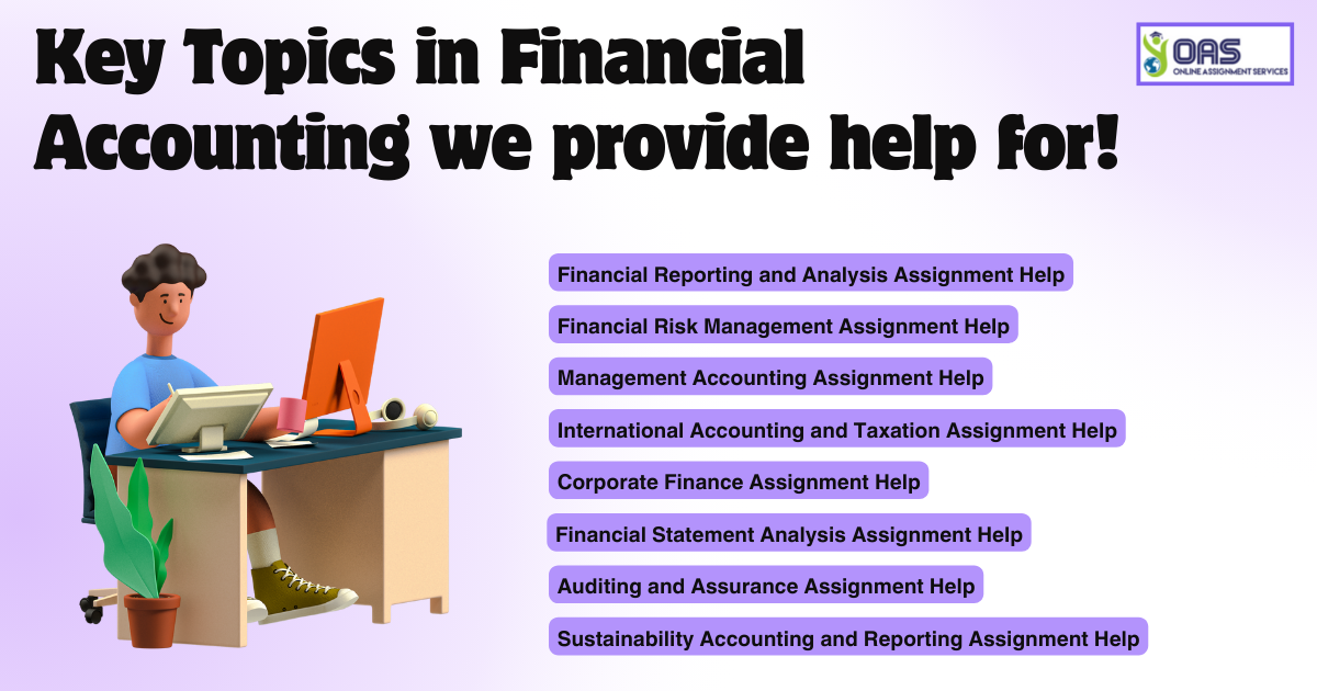 Key topics in Financial Accounting we provide assignment help for.