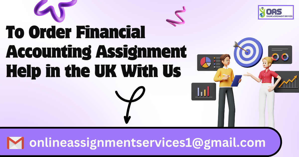 Email us to order Financial Accounting assignment help in the UK.