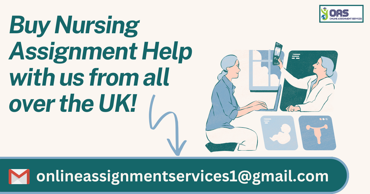 Buy Nursing assignment help in the UK with us.