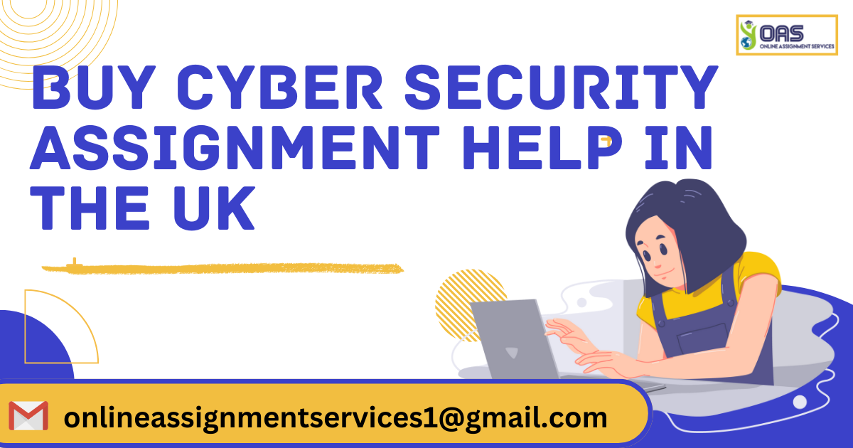 Buy Cyber Security assignment help.