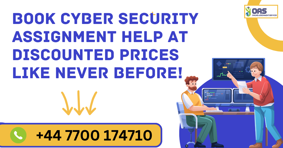Book Cyber Security assignment help in the UK at discounted prices with us.