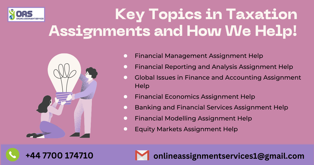 Key topics in taxation assignments and how we help for them!