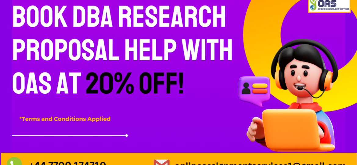 Book DBA Research Proposal help with OAS at 20% off!