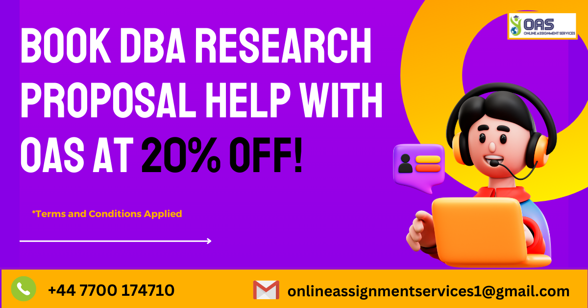 Book DBA Research Proposal help with OAS at 20% off!