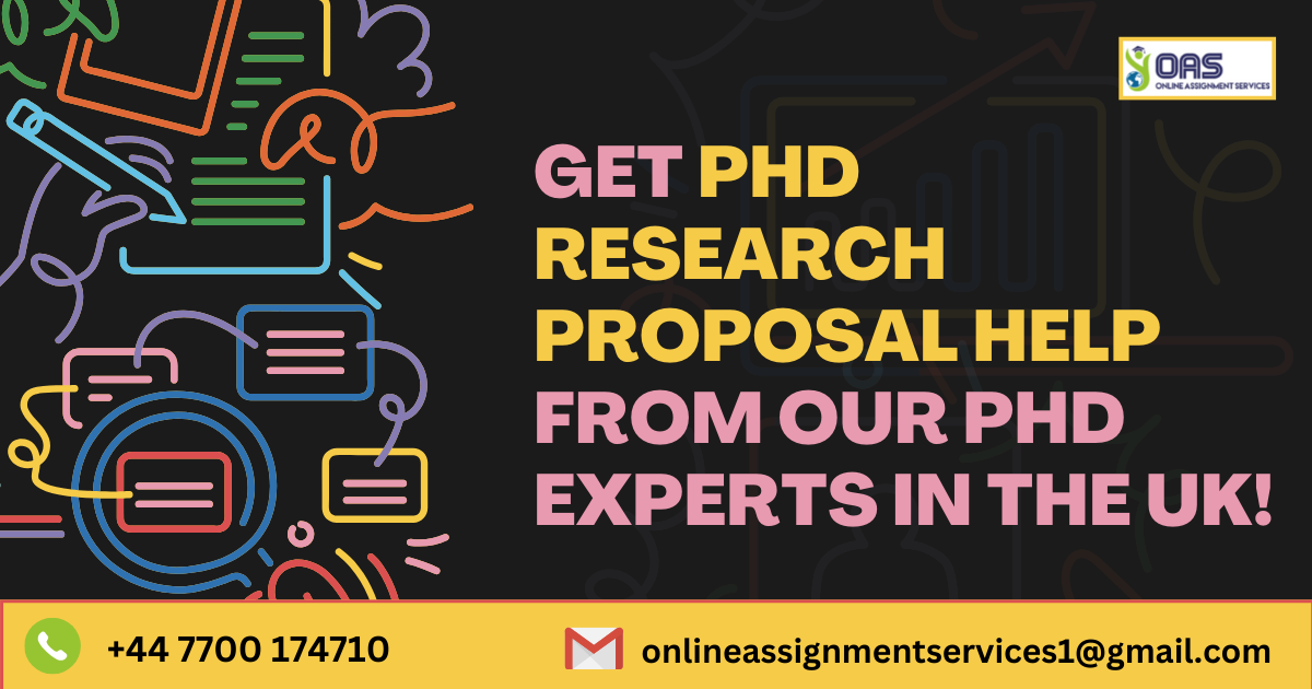 Get PhD Research Proposal help from our PhD experts in the UK.