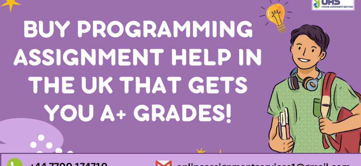 Buy programming assignment help in the UK that gets you A+ grades.