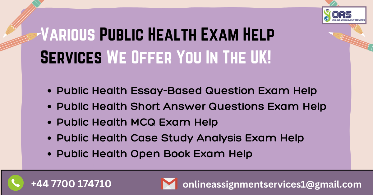 Various Public Health exam help services we offer you with.