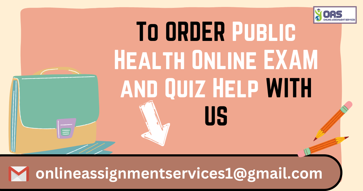 Reach out to order public health online exam and quiz help services.