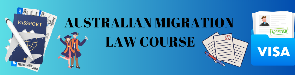 Australian Migration Law Course banner