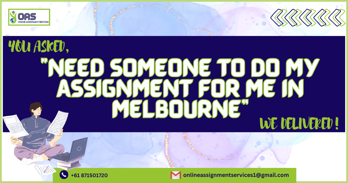 Need someone to do my assignment for me in Melbourne