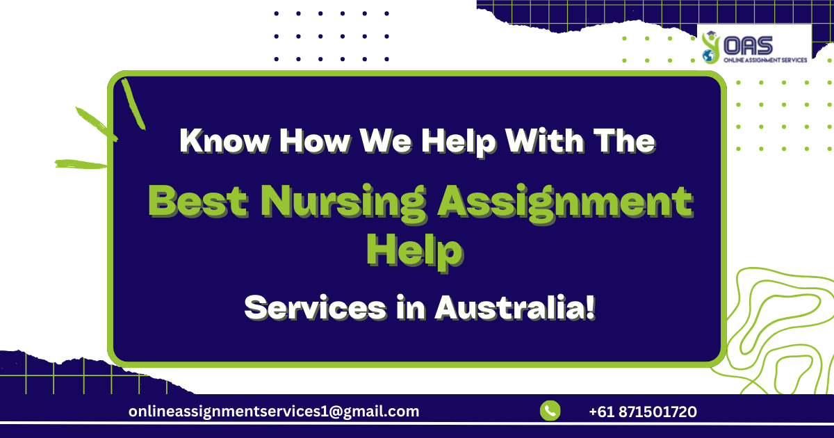 Know how we offer the best nursing assignment help in Australia