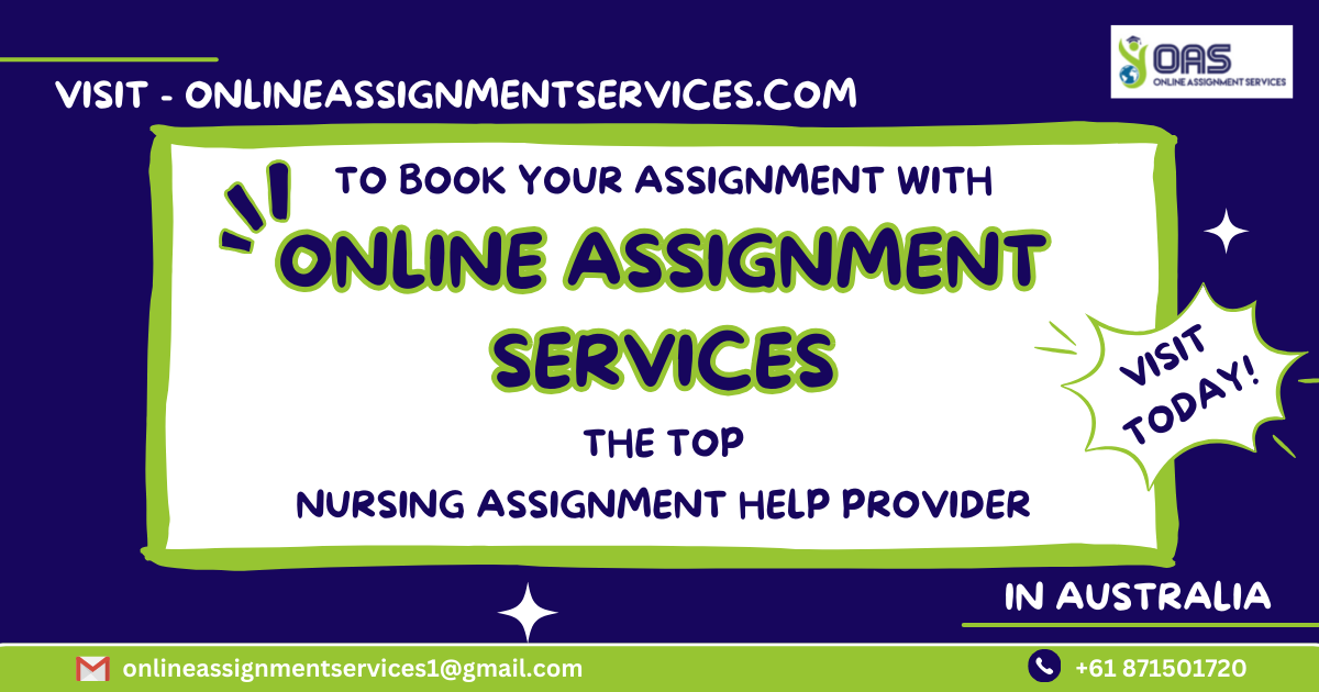 Visit Online Assignment Services to book quality nursing assignment help in Australia.