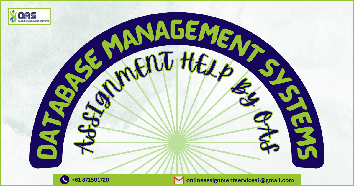 Database Management Systems Assignment Help By OAS