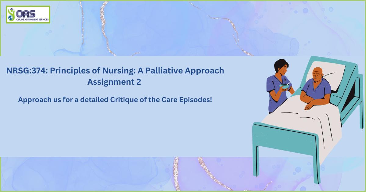 Know more about our written critique assignment help for Principles of Nursing: A Palliative Care Approach