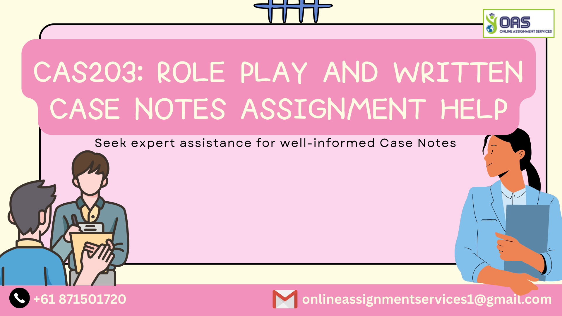 CAS203 Role Play and Written Case Notes Assignment Help