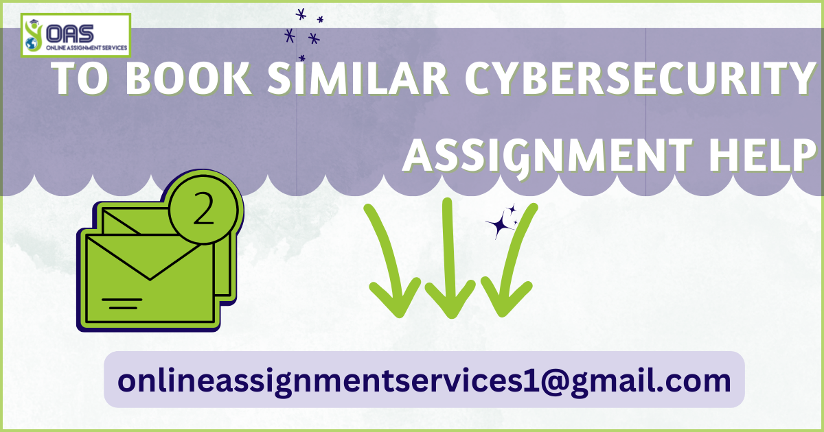 To book similar cybersecurity assignment help email