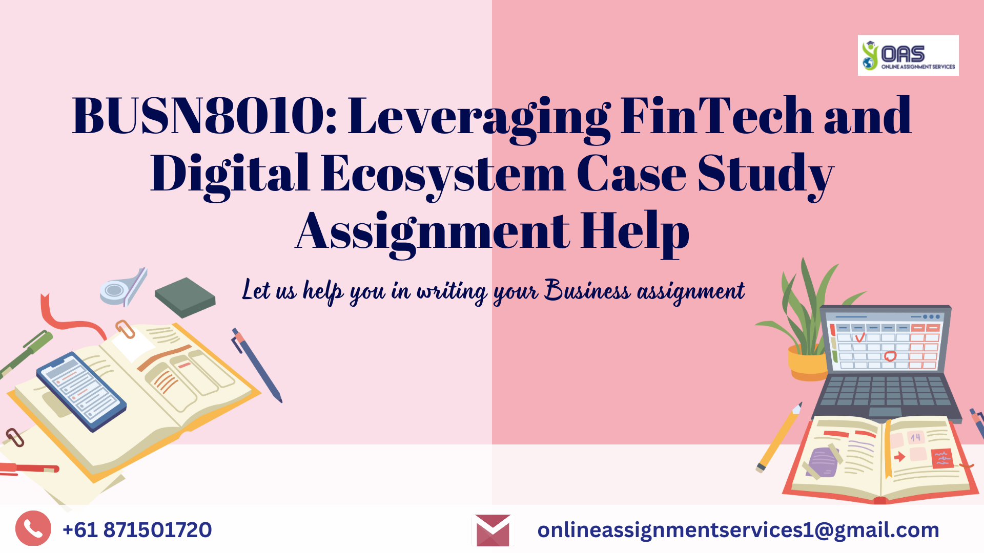 BUSN8010 Leveraging FinTech and Digital Ecosystem Case Study Assignment Help