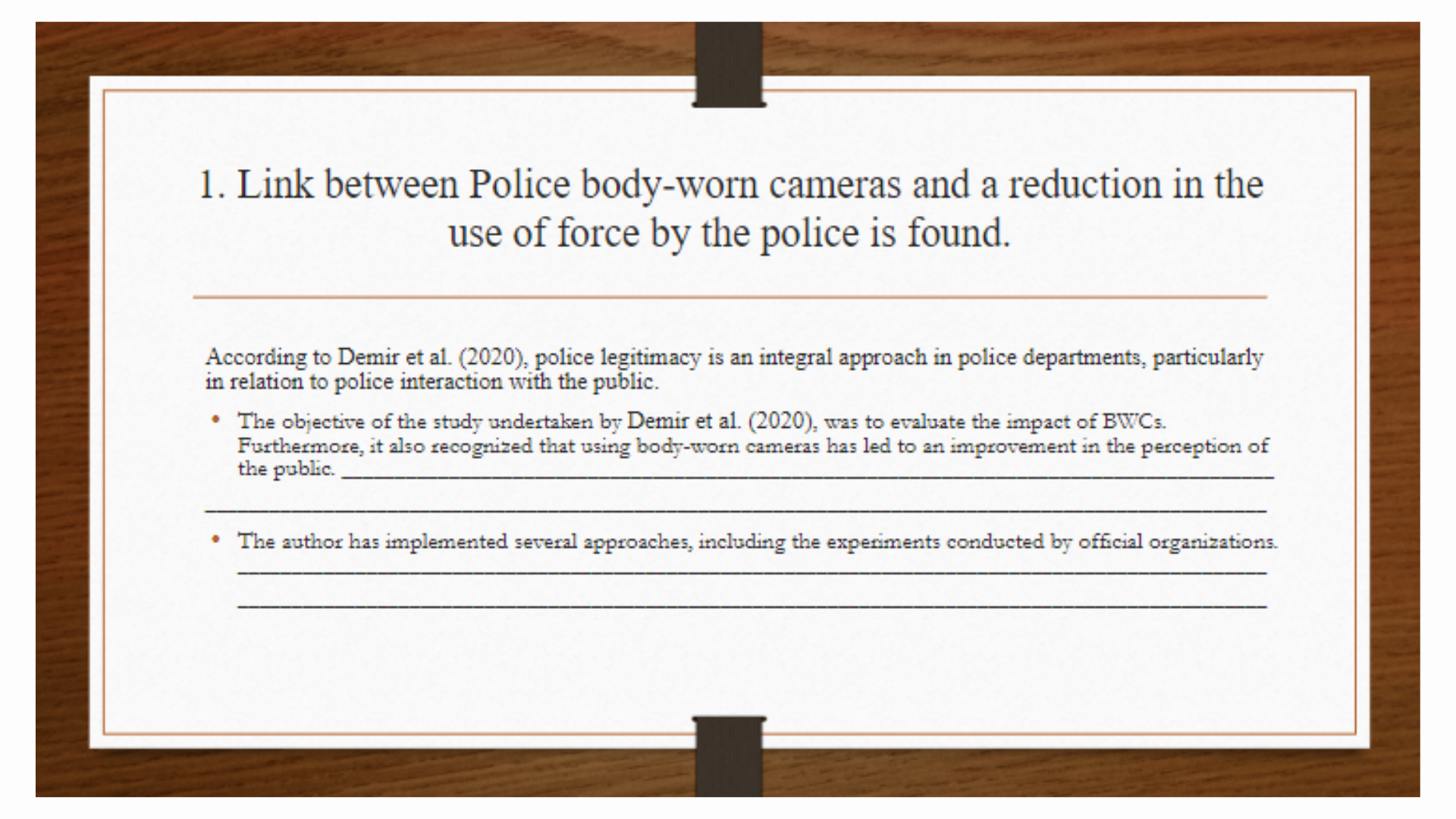 CCJ101 Link between Police body worn cameras and a reduction in the use of force by the police is found Slide