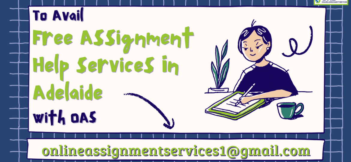 Email us to avail free assignment help services in Adelaide
