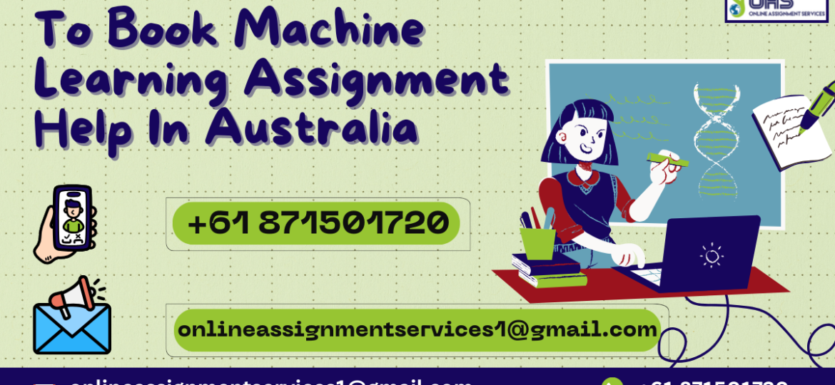Book Machine Learning Assignment help in Australia with OAS.