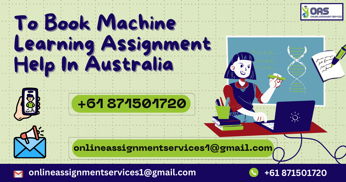 Book Machine Learning Assignment help in Australia with OAS.