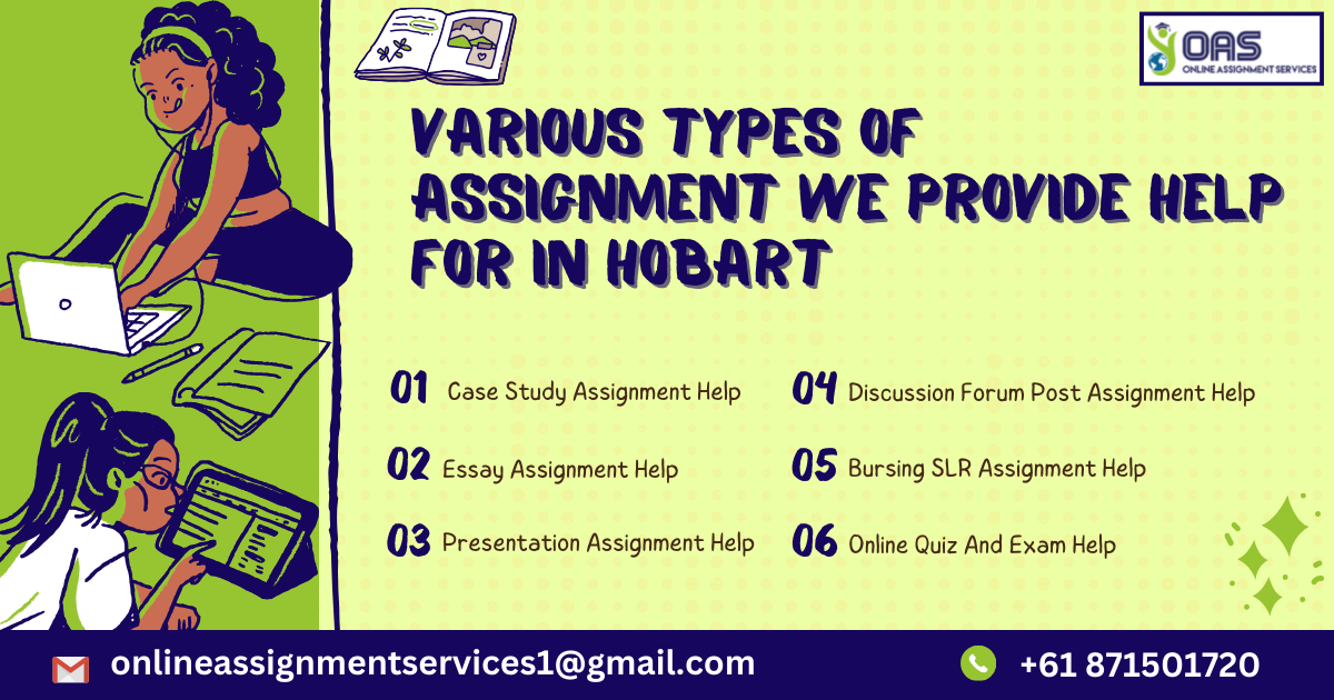 Various types of assignment we provide help for in Hobart.