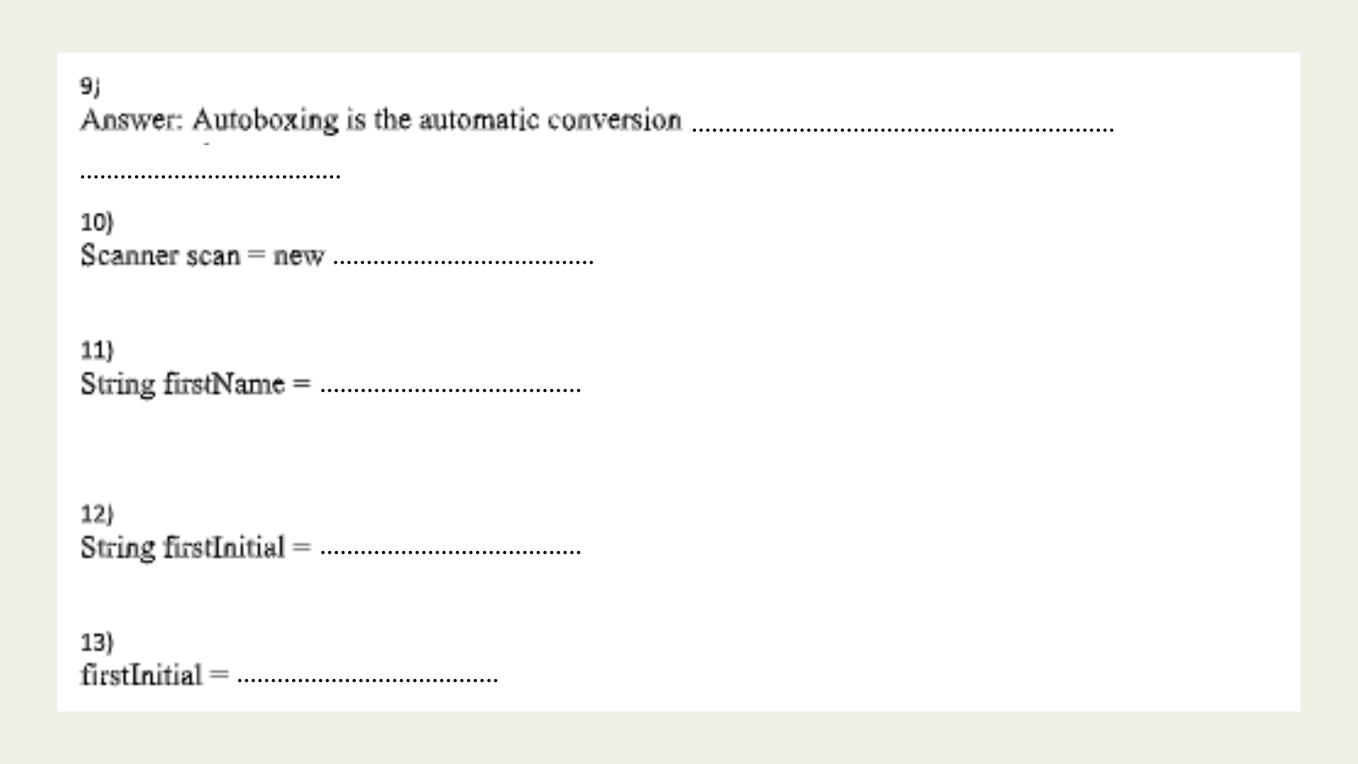 Answers to questions 9, 10, 11, 12, and 13.