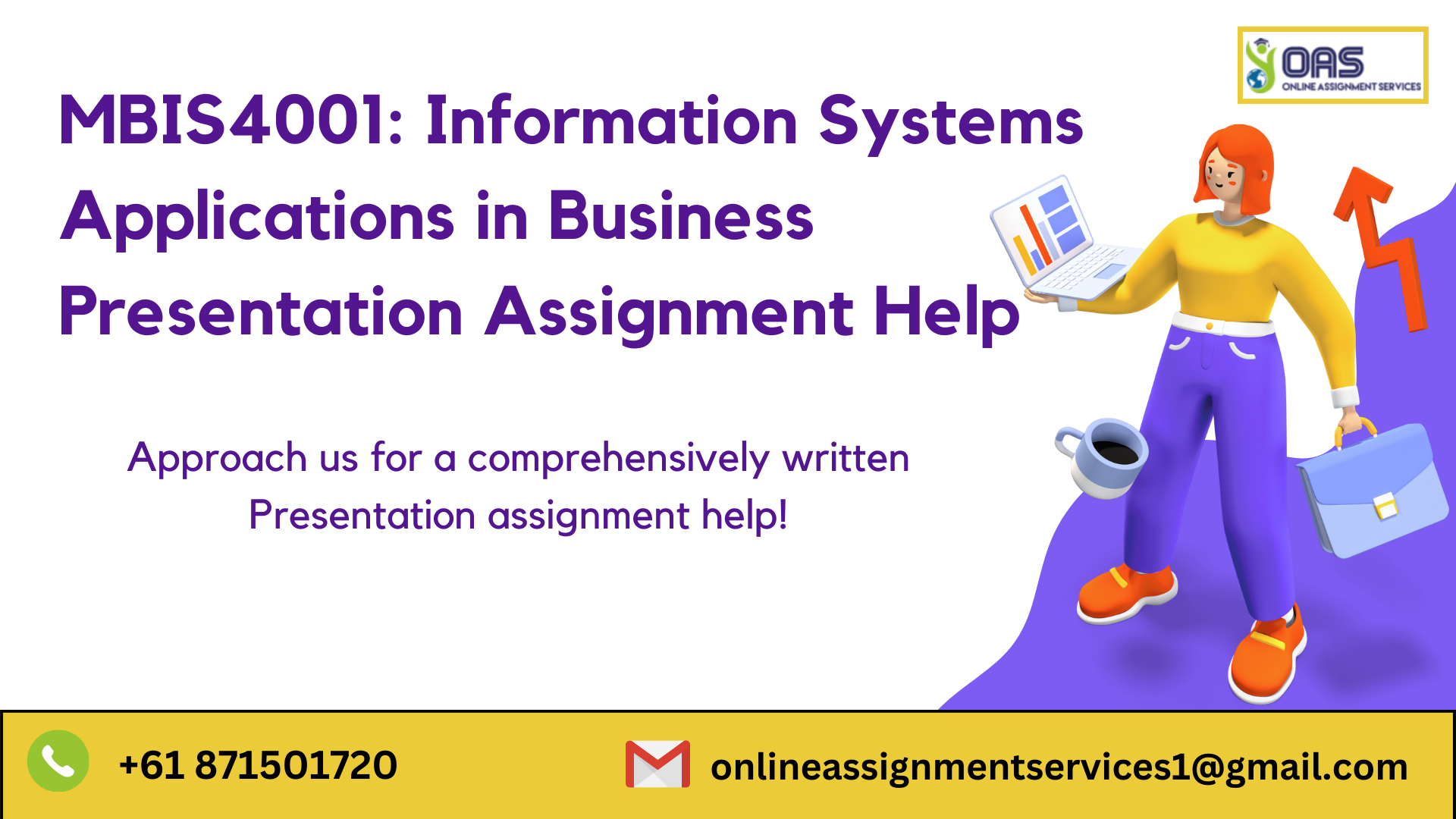 Buy MBIS4001: Information Systems Applications In Business Presentation Assignment Help in Australia with OAS.